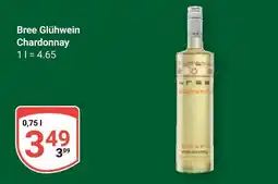 Globus Bree glühwein chardonnay Angebot