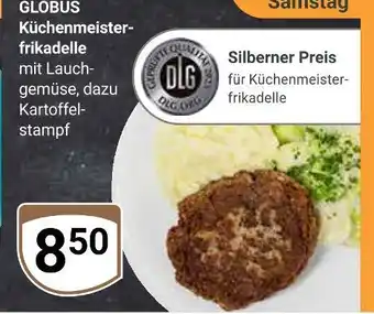 Globus Globus küchenmeisterfrikadelle Angebot
