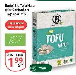 Globus Berief bio tofu natur Angebot