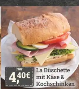 E-Center La büschette mit käse & kochschinken Angebot