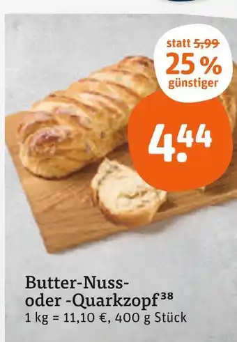 tegut Butter-nuss- oder -quarkzopf Angebot
