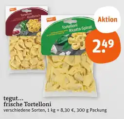 tegut Tegut... frische tortelloni ricotta-spinat Angebot