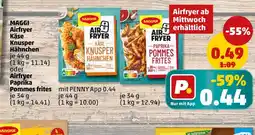 PENNY Maggi air fryer käse knusper hähnchen oder airfryer paprika pommes frites Angebot