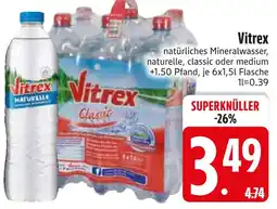 Edeka Vitrex naturelle Angebot
