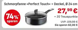 Edeka Schmorpfanne perfect touch + deckel Angebot