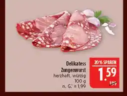 Marktkauf Delikatess zungenwurst Angebot