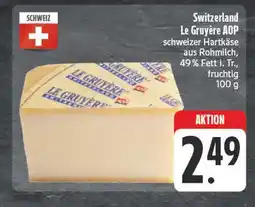 Edeka Le gruyère le gruyère aop Angebot
