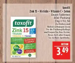 Marktkauf Taxofit zink 15 + histidin + vitamin c + selen Angebot
