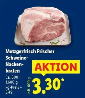 Lidl Metzgerfrisch Frischer Schweine- nackenbraten Angebot