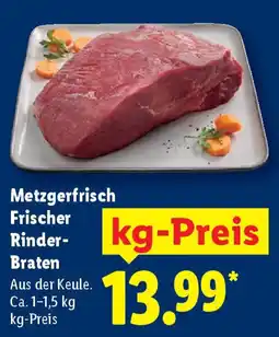 Lidl Metzgerfrisch Frischer Rinder Braten Angebot