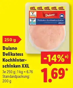 Lidl Dulano Delikatess Kochhinter- schinken XXL Angebot
