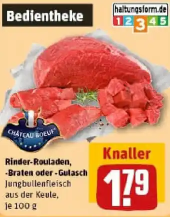 REWE Rinder-Rouladen, -Braten oder -Gulasch Angebot