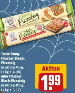 REWE Tante Fanny Frischer Dinkel Pizzateig oder Firscher Blech-Pizzateig Angebot