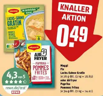 REWE Maggi Fix Lachs-Sahne Gratin oder Airfryer Paprika Pommes Frites Angebot
