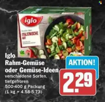 HIT Iglo Rahm-Gemüse oder Gemüse-Ideen Angebot