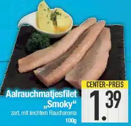 E-Center Aalrauchmatjesfilet ,,Smoky" Angebot