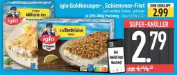 E-Center iglo Goldknusper-, Schlemmer-Filet Angebot