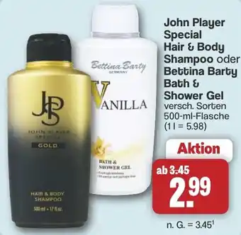 Famila Nord West John Player Special Hair & Body Shampoo oder Bettina Barty Bath & Shower Gel Angebot