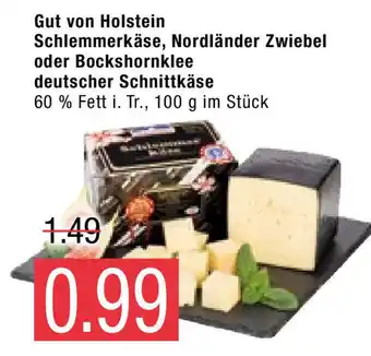 Marktkauf Gut von Holstein Schlemmerkäse, Nordländer Zwiebel oder Bockshornklee deutscher Schnittkäse Angebot