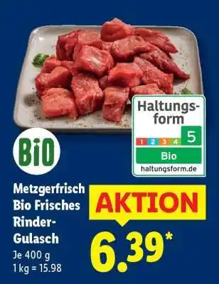 Lidl Metzgerfrisch Bio Frisches Rinder-Gulasch Angebot