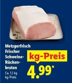 Lidl Metzgerfrisch Frischer Schweine- Rückenbraten Angebot