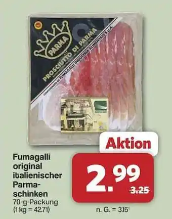 Famila Nord Ost Fumagalli original italienischer Parmaschinken Angebot