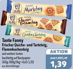 Aktiv Irma Tante Fanny Frischer Quiche- und Tarteteig, Flammkuchenteig Angebot