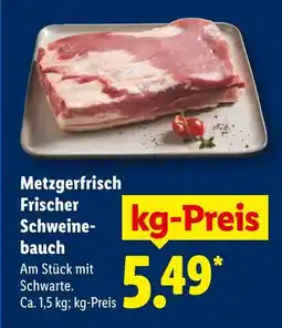Lidl Metzgerfrisch frischer schweinebauch Angebot