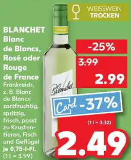 Kaufland BLANCHET Blanc de Blancs, Rosé oder Rouge de France Angebot