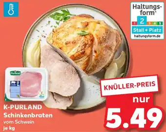 Kaufland K-PURLAND Schinkenbraten Angebot