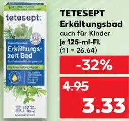 Kaufland TETESEPT Erkältungsbad Angebot