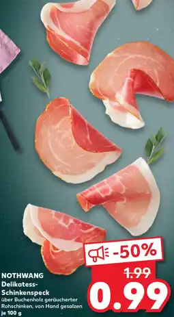 Kaufland NOTHWANG Delikatess Schinkenspeck Angebot