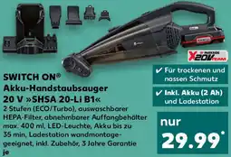 Kaufland SWITCH ON Akku-Handstaubsauger 20 V ,,SHSA 20-Li B1" Angebot