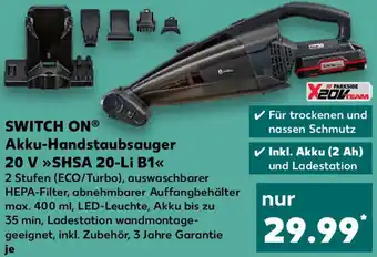 Kaufland SWITCH ON Akku-Handstaubsauger 20 V ,,SHSA 20-Li B1" Angebot