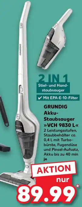 Kaufland GRUNDIG Akku Staubsauger VCH 9830 L Angebot