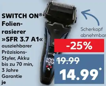Kaufland SWITCH ON Folienrasierer SFR 3.7 A1 Angebot