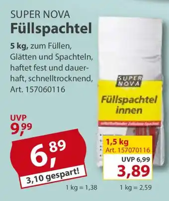 Sonderpreis Baumarkt SUPER NOVA Füllspac3,10 gespart! Angebot