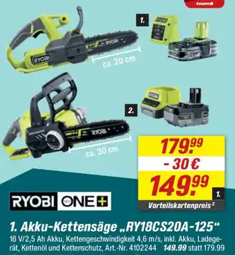 toom Baumarkt RYOBI ONE+ 1. Akku-Kettensäge,,RY18CS20A-125" Angebot