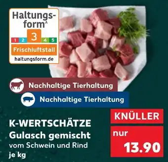 Kaufland K-WERTSCHÄTZE Gulasch gemischt Angebot