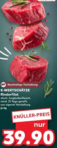 Kaufland K-WERTSCHÄTZE Rinderfilet Angebot