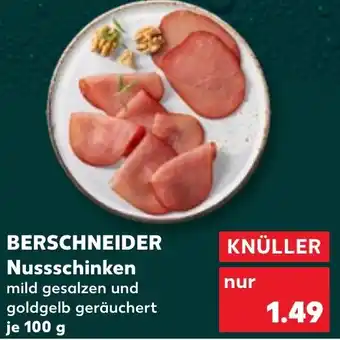 Kaufland BERSCHNEIDER Nussschinken Angebot