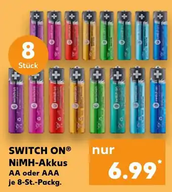 Kaufland SWITCH ON NiMH-Akkus AA oder AAA Angebot