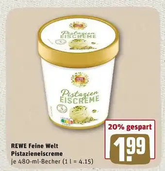 REWE Rewe feine welt pistazieneiscreme Angebot