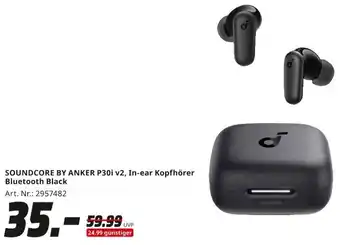 MediaMarkt SOUNDCORE BY ANKER P30i v2, In-ear Kopfhörer Bluetooth Black Angebot
