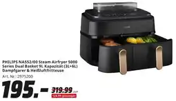 MediaMarkt PHILIPS NA552/00 Steam Airfryer 5000 Series Dual Basket 9L Kapazität (3L+6L) Dampfgarer & Heißluftfritteuse Angebot