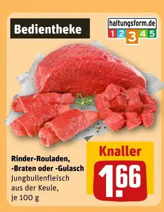REWE Rinder-rouladen, -braten oder -gulasch Angebot