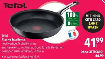 CITTI Markt Tefal Pfanne Excellence Angebot