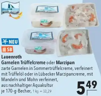 CITTI Markt Lauenroth Garnelen Trüffelcreme oder Marzipan Angebot