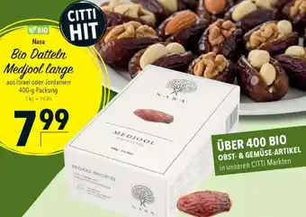 CITTI Markt Nara Bio Datteln Medjool large Angebot