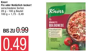 Marktkauf Knorr Fix oder Natürlich lecker! Angebot